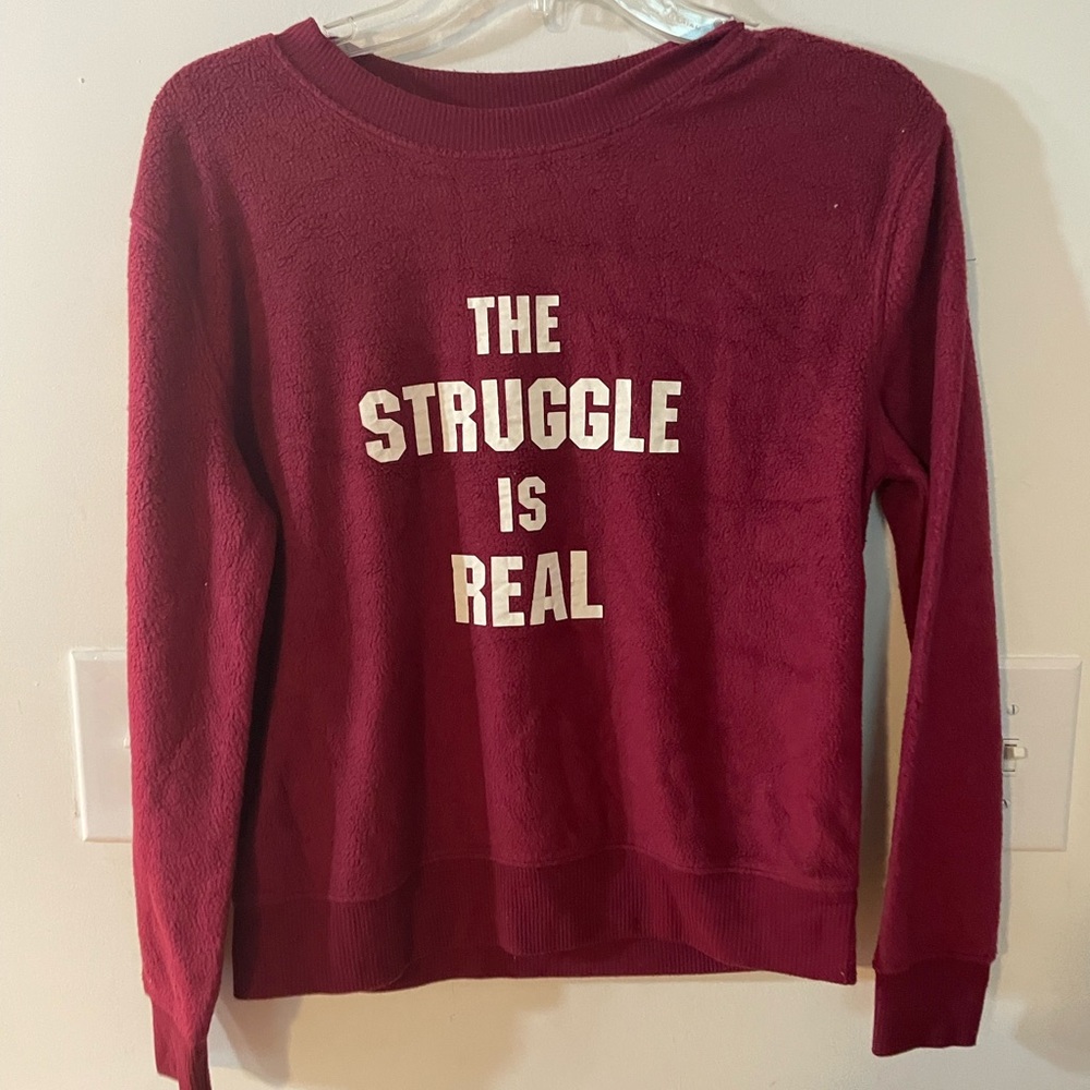 Fleece Sweater - The Struggle Is Real - Wine Size XS